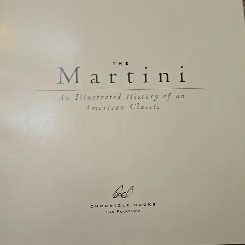 The Martini: An Illustrated History of an American Classic Hardcover – 1995